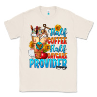Natural Half coffee half daycare provider Classic Tee - FaDigitalArtStudio