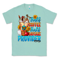 Seafoam Half coffee half daycare provider Classic Tee - FaDigitalArtStudio