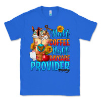 True Royal Half coffee half daycare provider Classic Tee - FaDigitalArtStudio