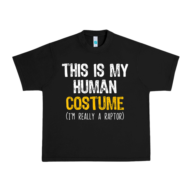 Human Costume Raptor Halloween Velociraptor Lazy Easy T Shirt Urban Heavy Tee by baoMotion | Teevron