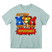 Arona Autism mom what's your superpower Mother's Day Heavy Core Tee - FaDigitalArtStudio