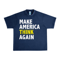 Navy Make America Think Again Funny Elections President Politics Urban Heavy Tee - baoMotion
