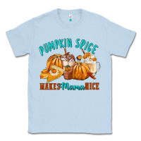 Dusty Blue Pumpkin Spice Make Mama Nice Classic Tee - FaDigitalArtStudio