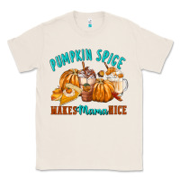 Natural Pumpkin Spice Make Mama Nice Classic Tee - FaDigitalArtStudio
