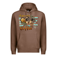 Chestnut all you need is love coffee Premium Hoodie - BarkalooDesign