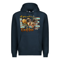 Navy all you need is love coffee Premium Hoodie - BarkalooDesign
