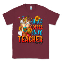 Burgundy Half Coffee Half Teacher Classic Tee - FaDigitalArtStudio