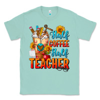 Seafoam Half Coffee Half Teacher Classic Tee - FaDigitalArtStudio