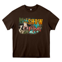 Chocolate Brown Show mom cow Mother's Day Heavy Core Tee - FaDigitalArtStudio