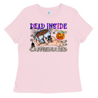 Bubblegum Pink Dead Inside Caffeinated Ladies Tee - CowhideDigitalArt