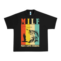Fishing T  Shirt Milf Man I Love Fishing T  Shirt Urban Heavy Tee | Teevron