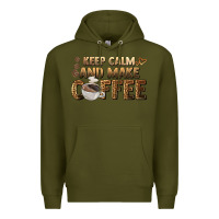 Army Green keep calm and make coffee Premium Hoodie - BarkalooDesign