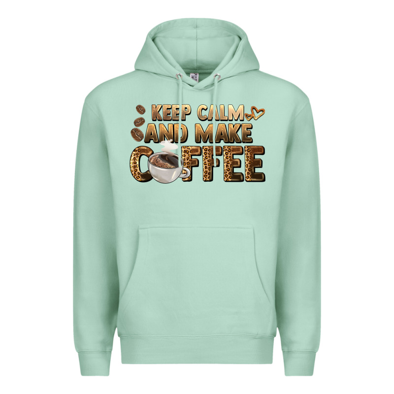 Keep Calm And Make Coffee Premium Hoodie by BarkalooDesign | Teevron