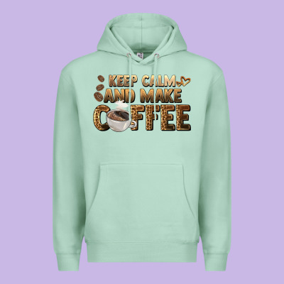 Keep Calm And Make Coffee Premium Hoodie Designed By Barkaloodesign