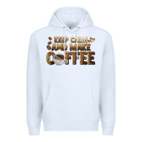 White keep calm and make coffee Premium Hoodie - BarkalooDesign