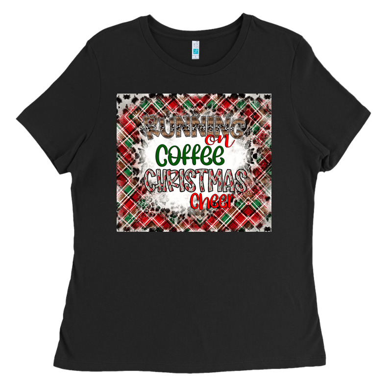 Running On Coffee And Christmas Ladies Tee by CowhideDigitalArt | Teevron