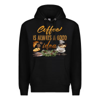 Black coffee is always a good idea Premium Hoodie - BarkalooDesign