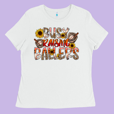 Busy Raising Ballers Ladies Tee Designed By Cowhidedigitalart