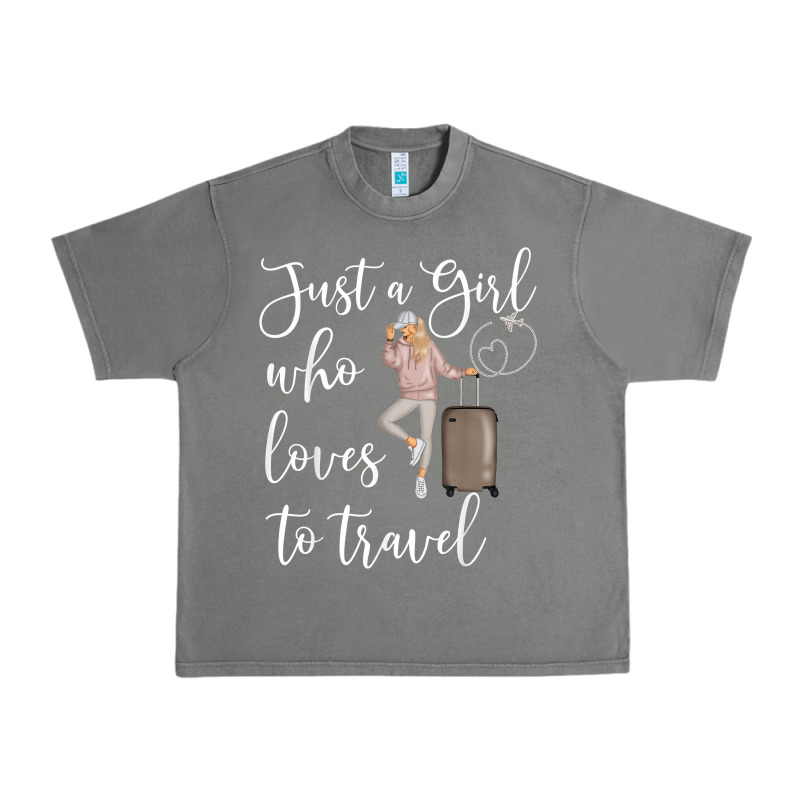 Just A Girl Who Loves To Travel Traveling Women Nomad T Shirt Urban Heavy Tee by baoMotion | Teevron