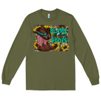 Army Green blame all on my roots Long Sleeve Tee - RacoonDesign