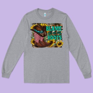 Blame All On My Roots Long Sleeve Tee Designed By Racoondesign