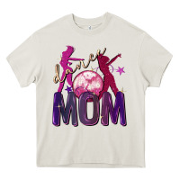 Dance Mom Mother's Day Heavy Core Tee | Teevron