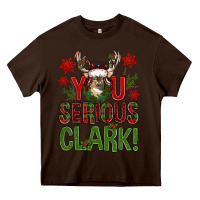 Chocolate Brown you serious clark with deer bbs Heavy Core Tee - BundleAndBundleShop