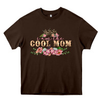 Chocolate Brown i am the cool mom Heavy Core Tee - FaDigitalArtStudio