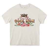 Cream i am the cool mom Heavy Core Tee - FaDigitalArtStudio