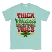 Seafoam thick thighs christmas vibes Classic Tee - BarkalooDesign