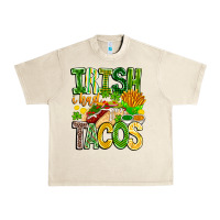 Sandshell Irish i Had Tacos Urban Heavy Tee - CowhideDigitalArt