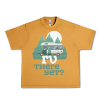 Peanut Butter funny camping tee there yet camper rv car Urban Heavy Tee - baoMotion