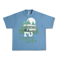 Pebble Blue funny camping tee there yet camper rv car Urban Heavy Tee - baoMotion