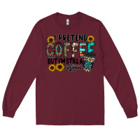 Burgundy i pretend coffee Long Sleeve Tee - RacoonDesign