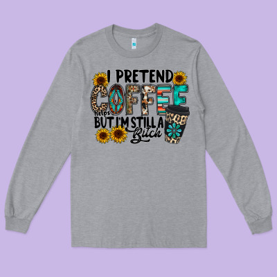 I Pretend Coffee Long Sleeve Tee Designed By Racoondesign