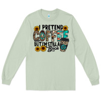 Matcha i pretend coffee Long Sleeve Tee - RacoonDesign
