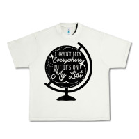 I Haven't Been Everywhere But It's On My List Travel T Shirt Urban Heavy Tee | Teevron