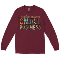 Burgundy minding my own small business Long Sleeve Tee - RacoonDesign