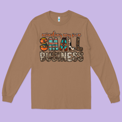 Minding My Own Small Business Long Sleeve Tee Designed By Racoondesign