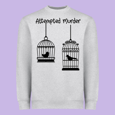 Attempted Murder Heavyweight Sweatshirt Designed By Bettercallsaul