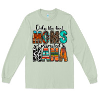 Matcha only the best moms get promoted to nana Long Sleeve Tee - RacoonDesign