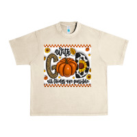 Sandshell With God All Things Are Possible Urban Heavy Tee - CowhideDigitalArt