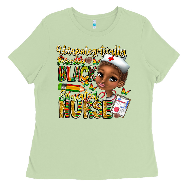 Unapologetically Pretty Black Educated Nurse Ladies Tee by CowhideDigitalArt | Teevron