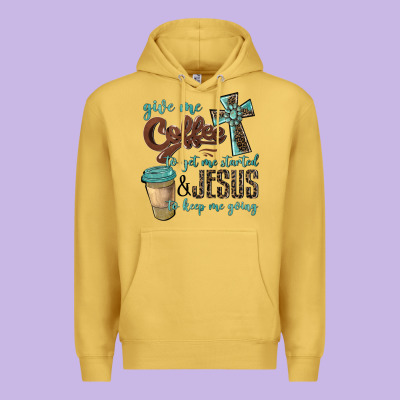 Give Me Coffee To Get Me Started & Jesus To Keep Me Going Premium Hoodie Designed By Barkaloodesign