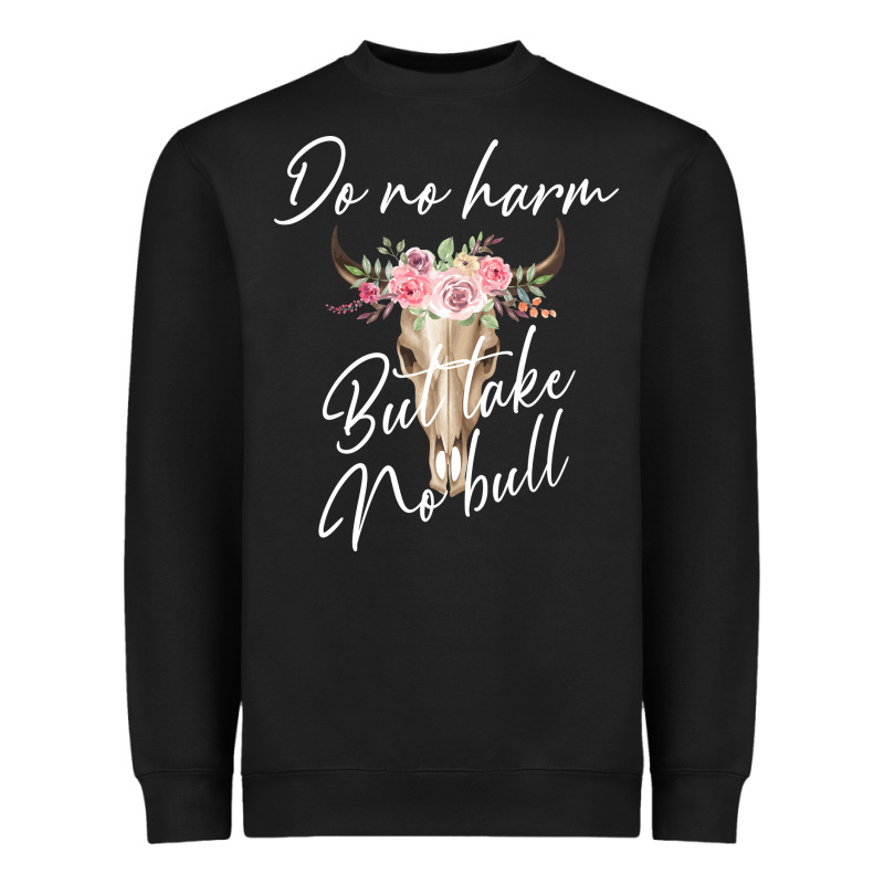 Do No Harm But Take No Bull Heavyweight Sweatshirt by Bettercallsaul | Teevron