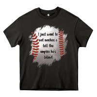 Asphalt I Just Want To Eat Nachos and Tell The Umpire He's Blind Heavy Core Tee - Jasminsmagicworld