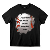 Black I Just Want To Eat Nachos and Tell The Umpire He's Blind Heavy Core Tee - Jasminsmagicworld