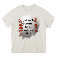 Cream I Just Want To Eat Nachos and Tell The Umpire He's Blind Heavy Core Tee - Jasminsmagicworld
