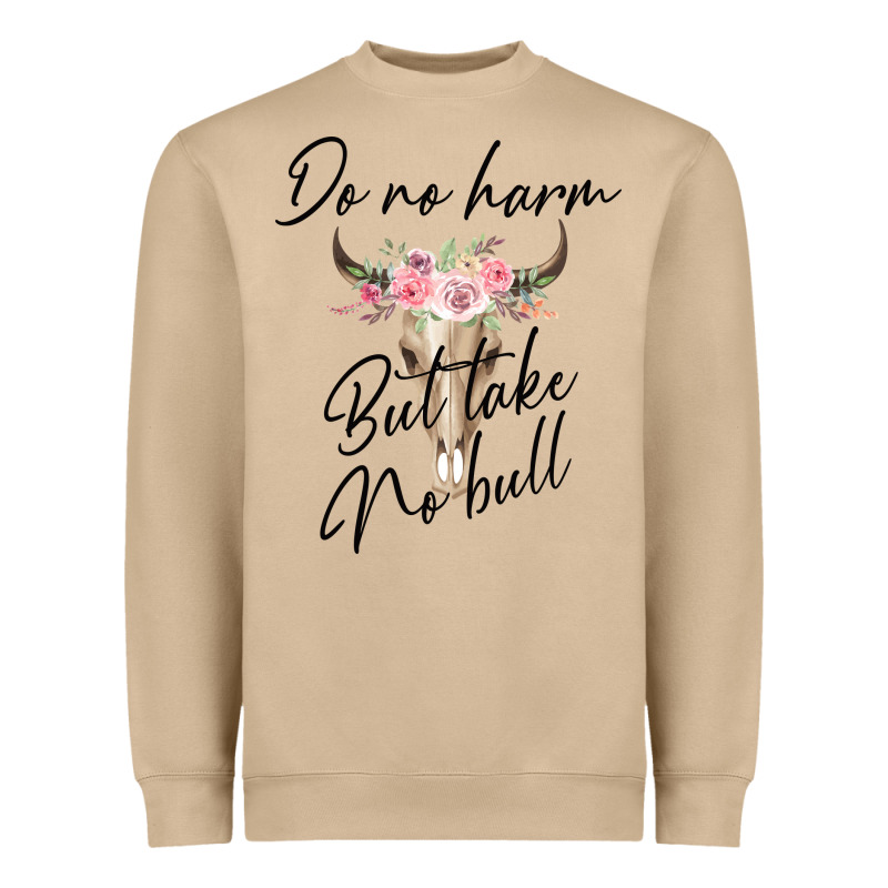 Do No Harm But Take No Bull Heavyweight Sweatshirt by Bettercallsaul | Teevron