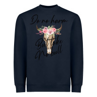 Navy Do No Harm But Take No Bull Heavyweight Sweatshirt - Bettercallsaul